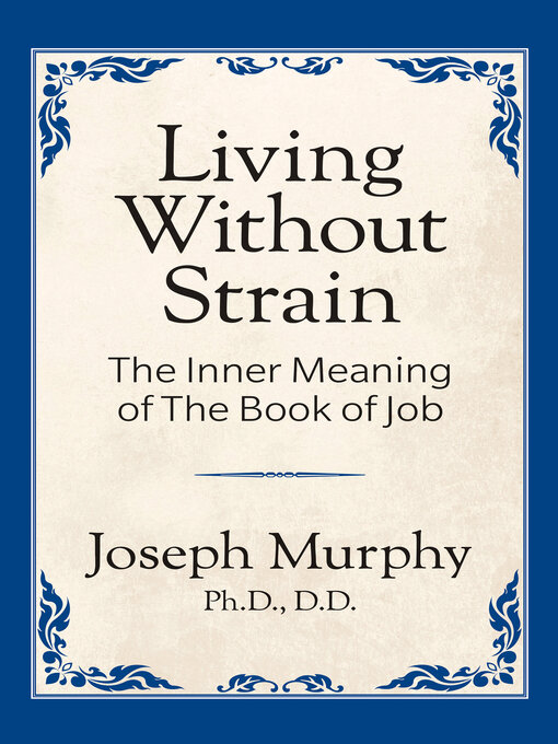 Title details for Living Without Strain by Joseph Murphy - Available